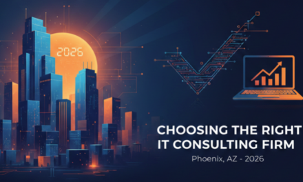 Choosing the Right IT Consulting Firm in Phoenix, AZ in 2026